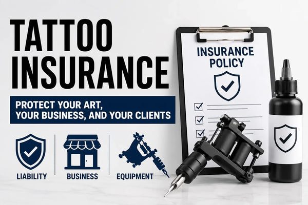 Tattoo Insurance Explained: What Artists and Clients Need to Know
